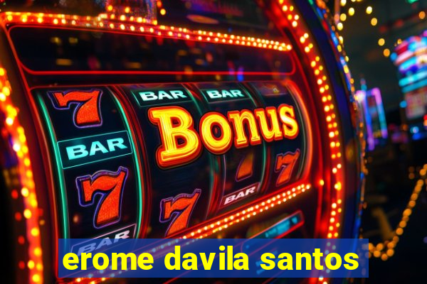 erome davila santos